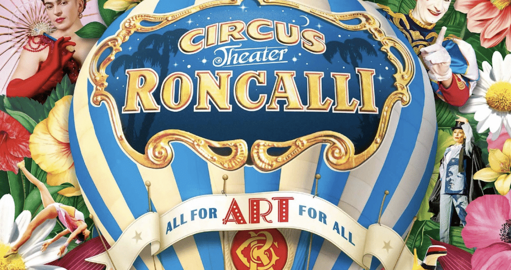 Circus Roncanlli Tournee 2022: „ALL FOR ART FOR ALL“