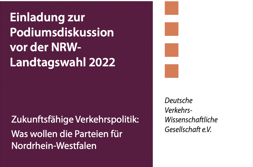 Die Deutsche Verkehrswissenschaftliche Gesellschaft e.V. lädt ein zur Podiumsdiskussion vor den NRW-Landtagswahlen 2022
