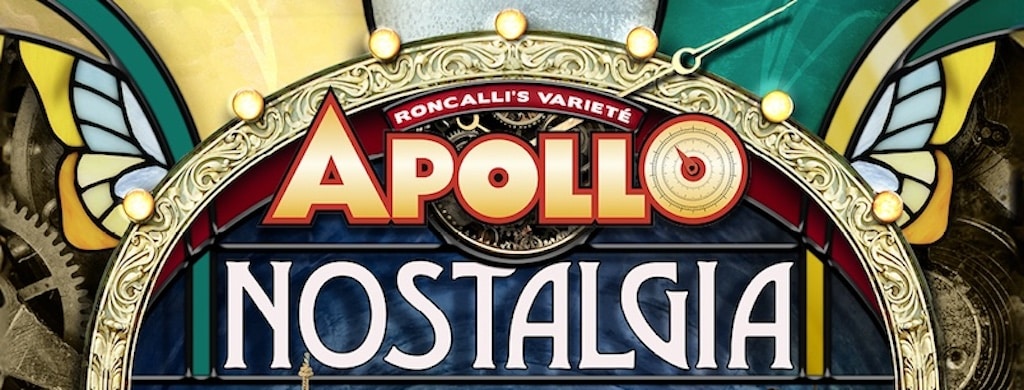 Roncalli’s Apollo Varieté präsentiert neue Show NOSTALGIA