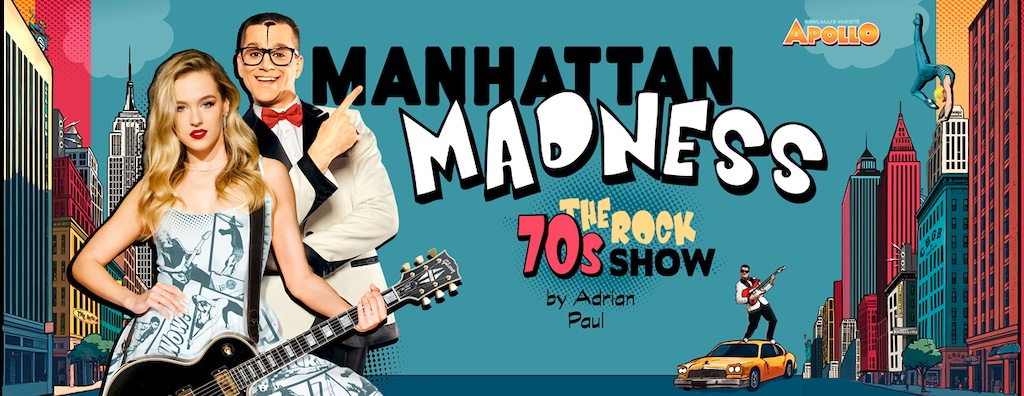 Rockige Zeiten in Düsseldorf: „Manhattan Madness“ im Roncalli’s Apollo Varieté