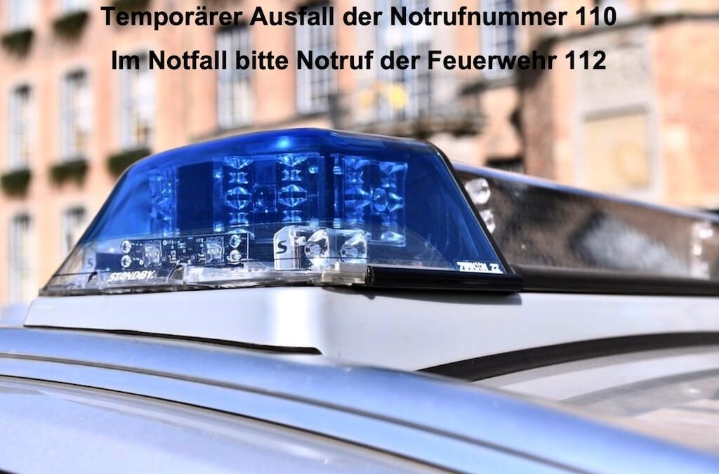 Temporärer Ausfall der Notrufnummer 110 – Feuerwehrnotruf 112 oder Rufnummer 8700 nutzen