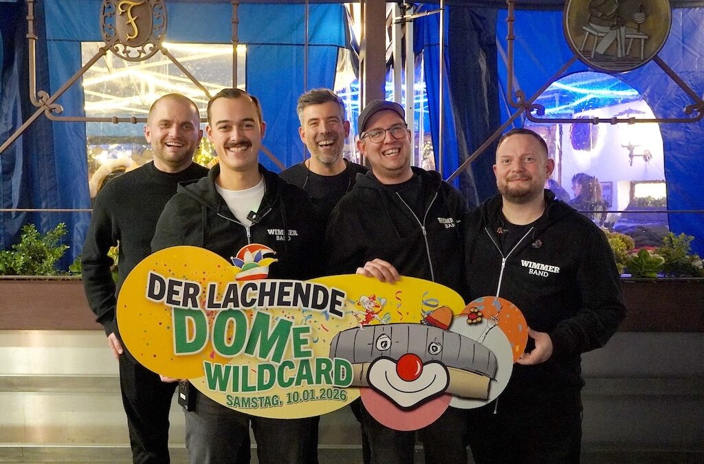 Die Überraschung ist gelungen: Wimmer Band erhält Wildcard für „Der lachende DOME“